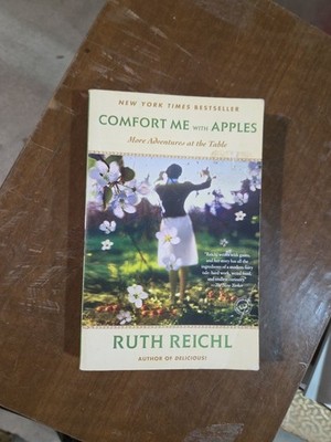 Comfort Me with Apples: More Adventures at the Table - Paperback - GOOD