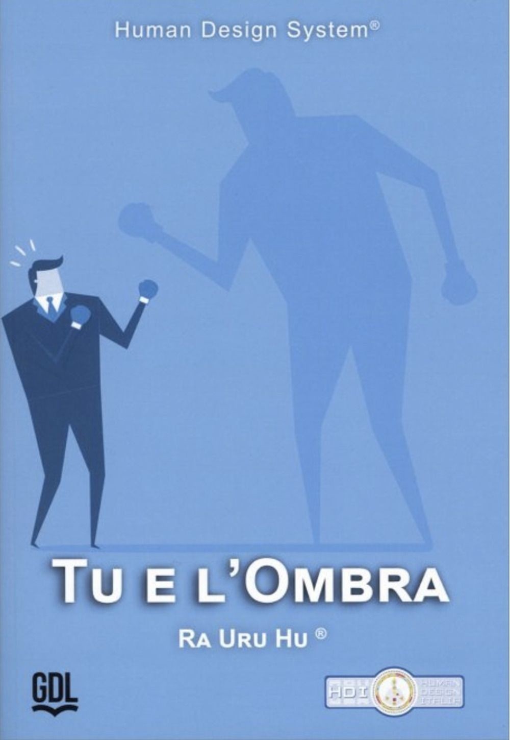 Libri Ra Uru Hu - Tu E L'ombra. Human Design System - Immagine 2