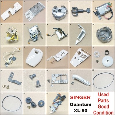 Genuine SINGER Quantum XL-50 Parts Som Fot Other Models See Description For List