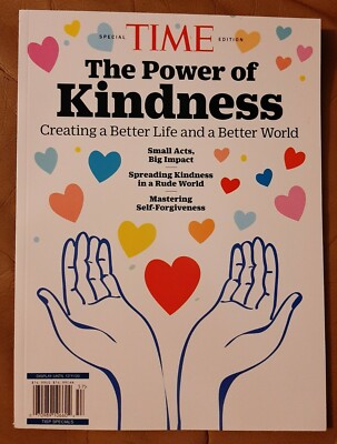 Time Special Edition Magazine The Power of Kindness NEW Issue Book 