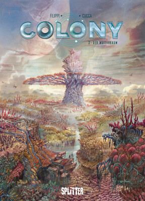 Colony 3 Der Mutterbaum Splitter Vincenzo Cucca Sci-Fi Abenteuer Space Opera NEU