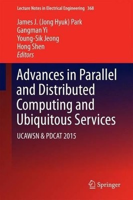 Advances in Parallel and Distributed Computing and Ubiquitous... - 9789811000676