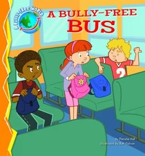 Bully-free Bus (A Bully-Free World)