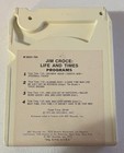 Jim Croce - 2 8-Tracks - I Got A Name & Life And Times - w/ Bad Bad Leroy Brown — photo 4