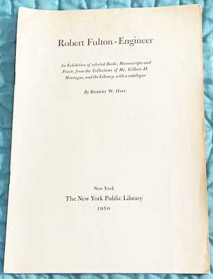 Robert W Hill / ROBERT FULTON   ENGINEER AN EXHIBITION OF SELECTED BOOKS 1950