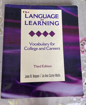 Language of Learning : Vocabulary for College and Careers by Jane N. Hopper and