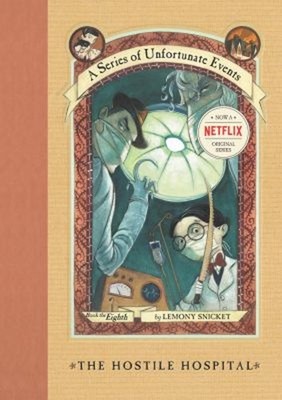 A Series of Unfortunate Events #8: the Hostile Hospital Lemony Sn