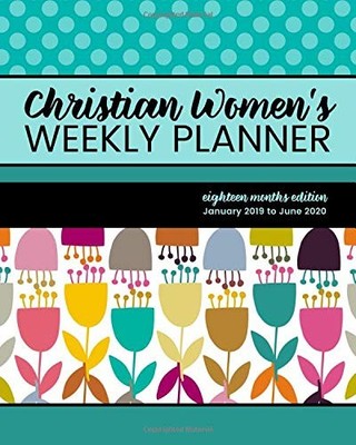 CHRISTIAN WOMENS WEEKLY PLANNER EIGHTEEN MONTHS EDITION By Currant Lane **NEW**
