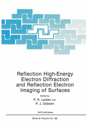 P. J. Dobson (u. a.) | Reflection High-Energy Electron Diffraction and...
