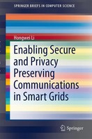 Hongwei Li | Enabling Secure And Privacy Preserving Communications In Smart...