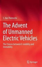 The Advent of Unmanned Electric Vehicles: The Choices between E-mobility and Imm