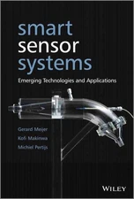 Smart Sensor Systems: Emerging Technologies and Applications by Kofi Makinwa (En