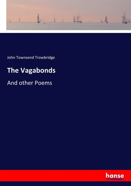 John Townsend Trowbridge | The Vagabonds | Taschenbuch | Englisch (2017)-image
