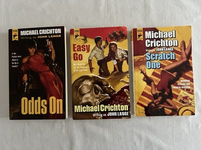 3 softcover titles by John Lange: Scratch One, Easy Go, Odds On (Michael Crichto