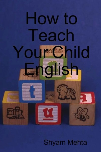Shyam Mehta | How To Teach Your Child English | Taschenbuch | Englisch (2009)-image