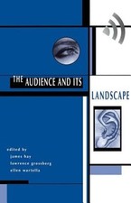 The Audience And Its Landscape by James Hay: New