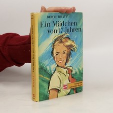 Ein Mädchen von 17 Jahren  |  Berte Bratt