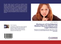 Disclosure Of Confidential Medical Records-Ethical And Legal Dilemmas Agyapong