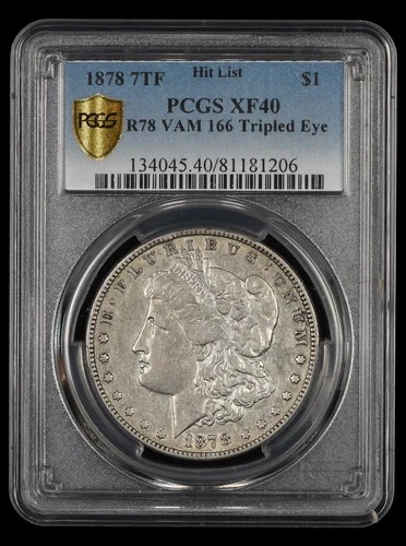 1878 7TF Reverse of 1878 VAM 166 Tripled Ear Hitlist PCGS XF40