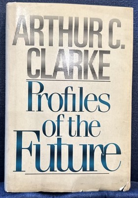 Profiles of the Future: An Inquiry into the Limits of the Possible