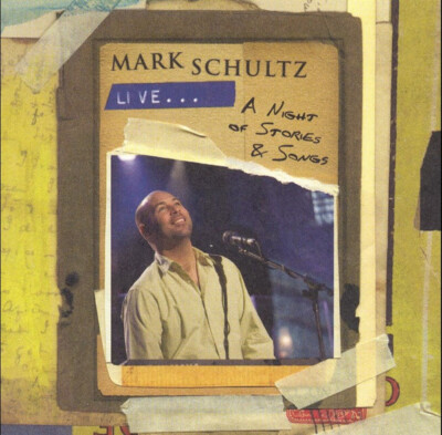 Mark Schultz - Live...A Night Of Stories & Songs (CD, Album + DVD-V, Album)