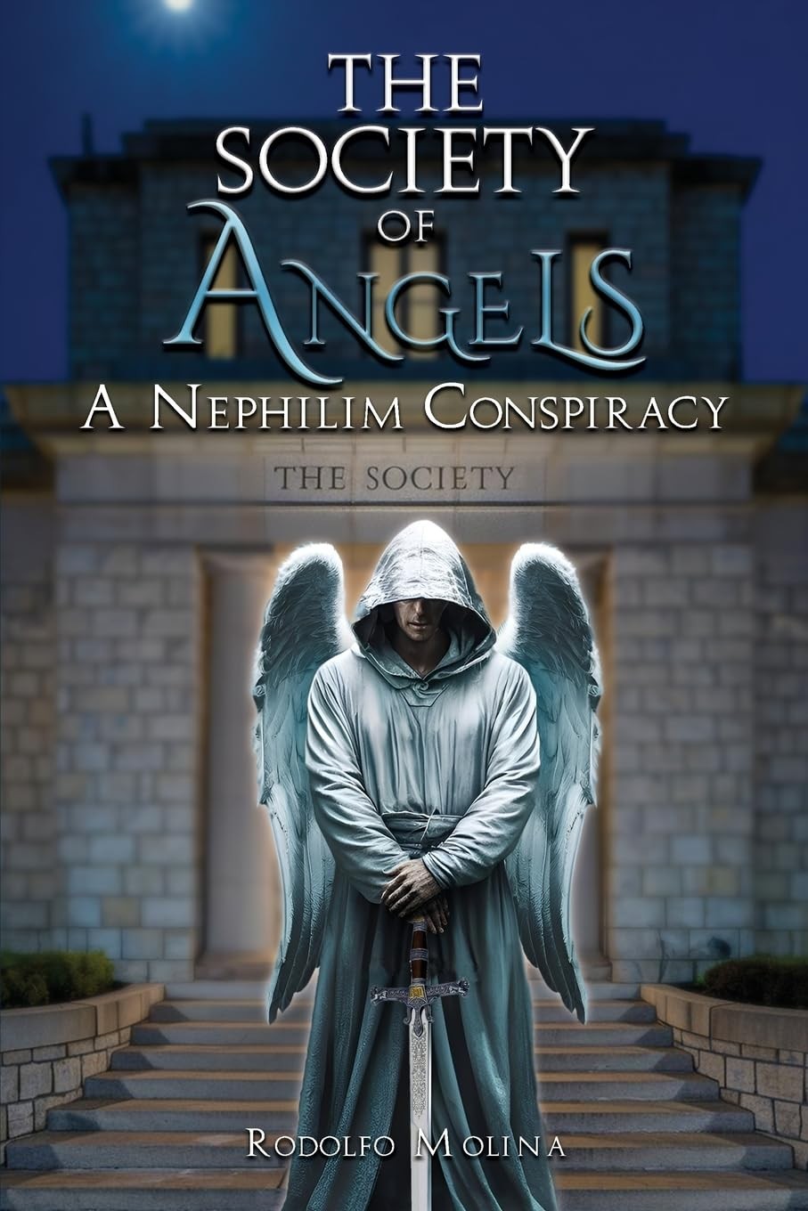 THE SOCIETY OF ANGELS: A Nephilim Conspiracy - paperback Molina, Rodolfo