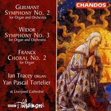 F‚LIX GUILMAND: SYMPHONY NO. 2; CHARLES-MARIE WIDOR: SYMPHONY NO. 3; C‚SAR FRANC