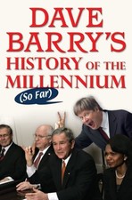 Dave Barry's History of the Millennium (So Far) by Barry, Dave