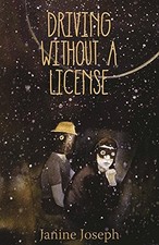 DRIVING WITHOUT A LICENSE By Janine Joseph *Excellent Condition*