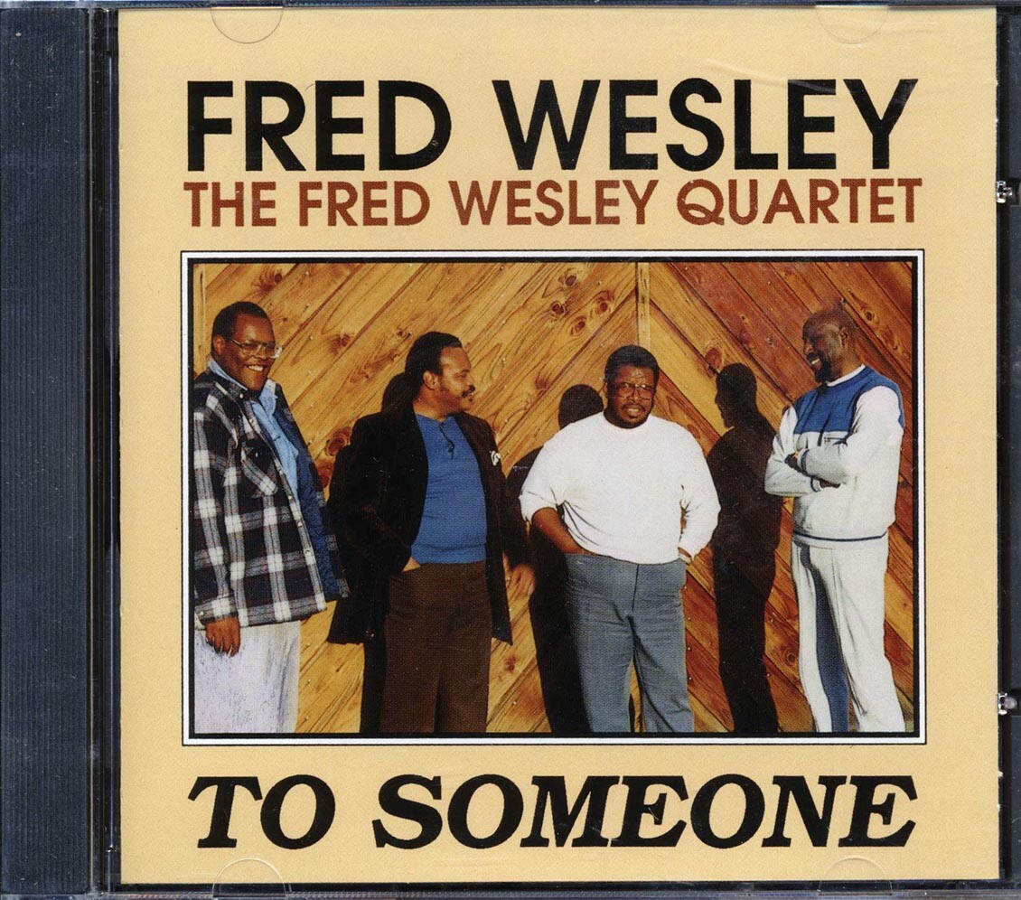 CD Квартет Фреда Уэсли - Кому-то