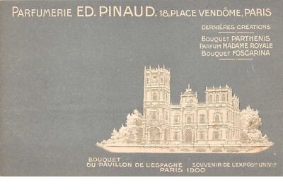 Publicité.n ° 58258.parfumerie Pinaud.place Vendome.pavillon aus Spanien