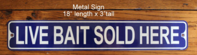 Metal Street Sign Live Bait Sold Here Bar Store Fishing Pier 3''x18''