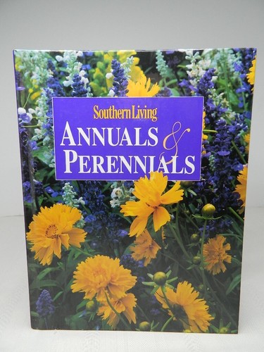 SOUTHERN LIVING Annuals & Perennials Hardcover - Bild 1 von 6