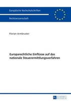 Europarechtliche EinflüSse Auf Das Nationale Steuerermittlungsverfahren Florian