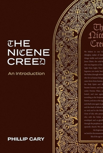 The Nicene Creed : An Introduction by Phillip Cary (2023, Hardcover) - Image 4