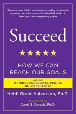 Succeed: How We Can Reach Our Goals - Paperback - VERY GOOD