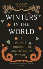 Winters in the World: A Journey through the  by Eleanor Parker PAPERBACK