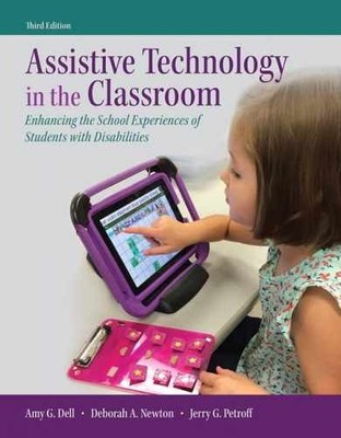 Assistive Technology in the Classroom: - Loose Leaf, by Dell Amy; Newton - New