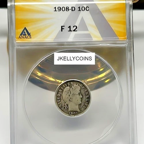 1908-D Barber Dime, F12 ANACS Graded Example! 90% Silver