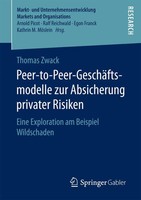 Thomas Zwack | Peer-To-Peer-GeschäFtsmodelle Zur Absicherung Privater Risiken