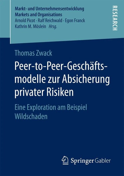 Thomas Zwack | Peer-To-Peer-GeschäFtsmodelle Zur Absicherung Privater Risiken-image