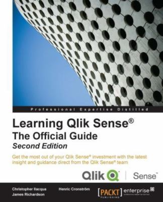 Learning Qlik Sense The Official Guide - Second Edition: The Official Guide...