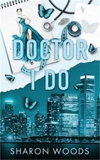 Doctor I Do: Special Edition (Paperback or Softback)