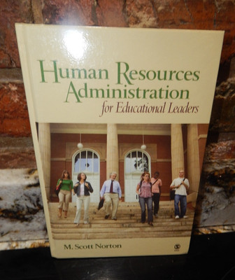 Human Resources Administration for Educational Leaders by M. Scott Norton  Z6