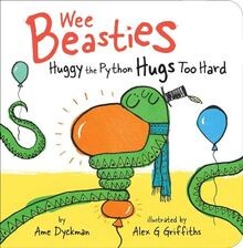 Huggy the Python Hugs Too Hard (Wee Beasties) von D... | Buch | Zustand sehr gut
