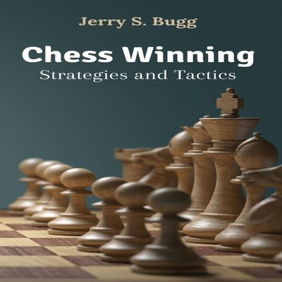 Chess Winning Strategies and Tactics Jerry S. Bugg Paperback Penc