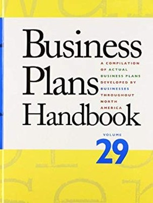 Business Plans Handbook : A Compilation of Business Plans Develop