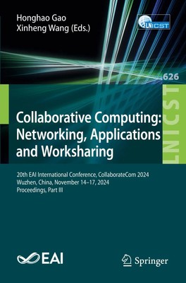 Honghao Gao (u. a.) | Collaborative Computing: Networking, Applications and...