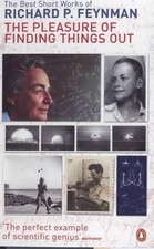 The Pleasure Of Finding Things Out: The Best ... by Feynman, Richard P Paperback