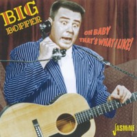 Big Bopper - Oh Baby That's What I Like! - Cd - G3Z